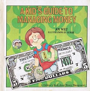 A Kid's Guide to Managing Money: a Children's Book about Money Management