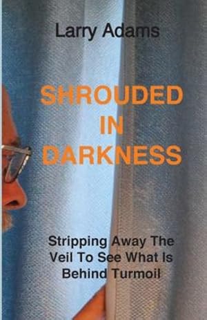 Immagine del venditore per Shrouded In Darkness by Adams, Larry [Paperback ] venduto da booksXpress