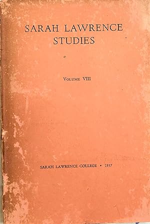Sarah Lawrence Studies Volume VIII: A Selection of Studies by Undergraduates