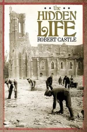 Imagen del vendedor de The Hidden Life by Castle, Robert [Paperback ] a la venta por booksXpress
