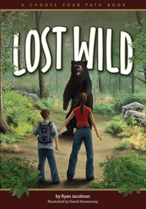 Seller image for Lost in the Wild: A Choose Your Path Book by Jacobson, Ryan [Hardcover ] for sale by booksXpress
