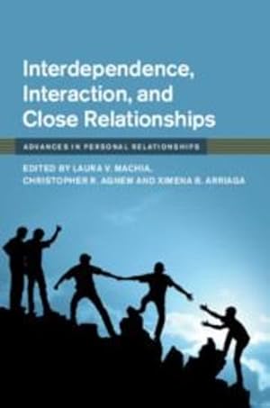 Imagen del vendedor de Interdependence, Interaction, and Close Relationships (Advances in Personal Relationships) [Hardcover ] a la venta por booksXpress