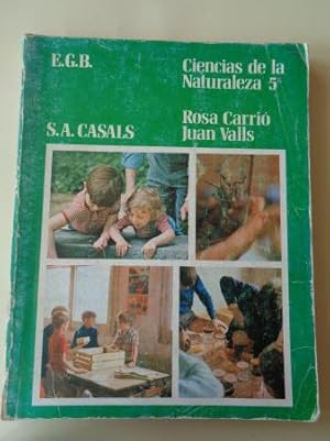 Imagen del vendedor de Ciencias de la Naturaleza 5 EGB (Editorial S. A. Casals) a la venta por GALLAECIA LIBROS