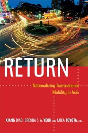 Bild des Verkufers fr Return: Nationalizing Transnational Mobility in Asia [Hardcover ] zum Verkauf von booksXpress