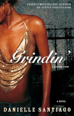 Seller image for Grindin': A Novel by Santiago, Danielle [Paperback ] for sale by booksXpress