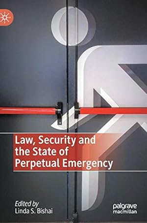 Seller image for Law, Security and the State of Perpetual Emergency [Hardcover ] for sale by booksXpress