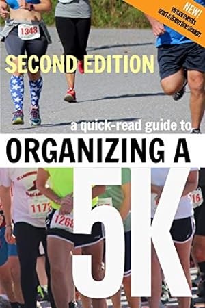 Seller image for A Quick-Read Guide to Organizing a 5K SECOND EDITION [Soft Cover ] for sale by booksXpress