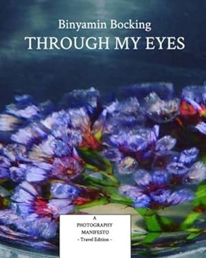 Seller image for Through My Eyes - Travel Edition by Bocking, Binyamin [Paperback ] for sale by booksXpress