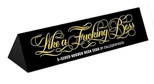 Bild des Verkufers fr Like a Fucking Boss Desk Sign by Calligraphuck [Misc. Supplies ] zum Verkauf von booksXpress