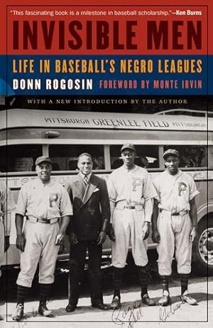 Immagine del venditore per Invisible Men: Life in Baseball's Negro Leagues by Rogosin, Donn [Paperback ] venduto da booksXpress