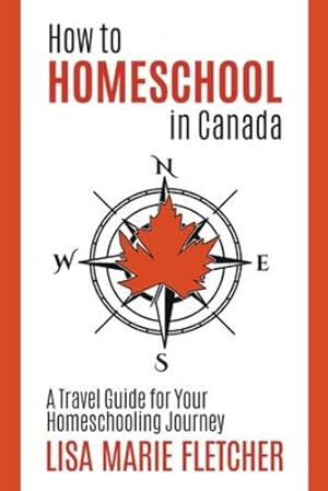 Image du vendeur pour How to Homeschool in Canada: A Travel Guide for Your Homeschooling Journey [Soft Cover ] mis en vente par booksXpress