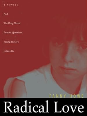Seller image for Radical Love: Five Novels by Howe, Fanny [Paperback ] for sale by booksXpress