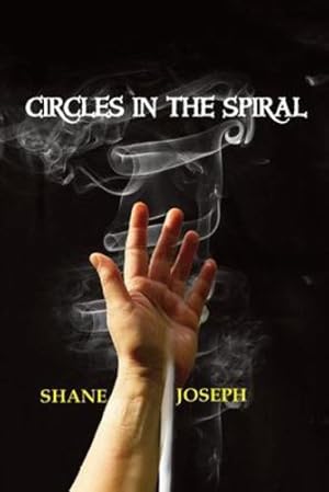 Image du vendeur pour Circles in the Spiral by Joseph, Shane [Paperback ] mis en vente par booksXpress