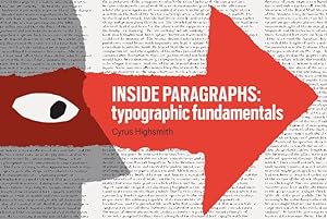 Imagen del vendedor de Inside Paragraphs: Typographic Fundamentals by Highsmith, Cyrus [Flexibound ] a la venta por booksXpress