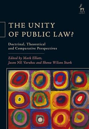 Seller image for The Unity of Public Law?: Doctrinal, Theoretical and Comparative Perspectives [Paperback ] for sale by booksXpress