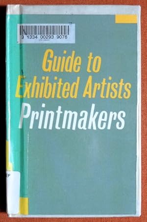 Bild des Verkufers fr Printmakers (Guide to Exhibited Artists, Vol 3) (v. 3) zum Verkauf von GuthrieBooks