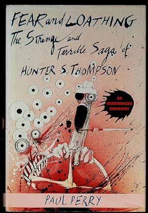 Seller image for FEAR AND LOATHING The Strange and Terrible Saga of Hunter S. Thompson for sale by Circle City Books