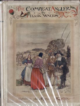 Image du vendeur pour The Compleat Angler; or, The Contemplative Man's Recreation. Being a Discourse of Rivers, Fishponds, Fish and Fishing not unworthy the Perusal of most Anglers. By Izaak Walton. mis en vente par Berkelouw Rare Books