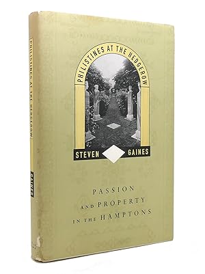 Image du vendeur pour PHILISTINES AT THE HEDGEROW Passion and Property in the Hamptons mis en vente par Rare Book Cellar