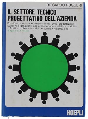 Image du vendeur pour IL SETTORE TECNICO PROGETTATIVO DELL'AZIENDA.: mis en vente par Bergoglio Libri d'Epoca