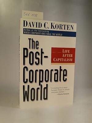 Bild des Verkufers fr The Post-Corporate World. Life After Capitalism. zum Verkauf von ANTIQUARIAT Franke BRUDDENBOOKS