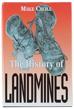 THE HISTORY OF LANDMINES.:
