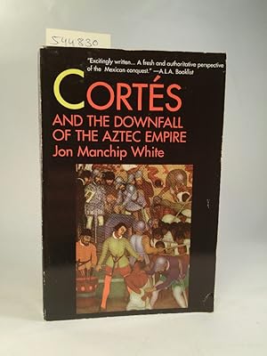 Bild des Verkufers fr Cortes and the Downfall of the Aztec Empire zum Verkauf von ANTIQUARIAT Franke BRUDDENBOOKS