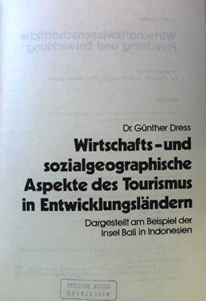 Wirtschafts- und sozialgeographische Aspekte des Tourismus in Entwicklungsländern : dargest. am B...