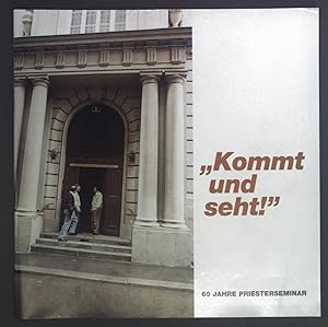 Seller image for Kommt und seht!" 60 Jahre Priesterseminar. for sale by books4less (Versandantiquariat Petra Gros GmbH & Co. KG)