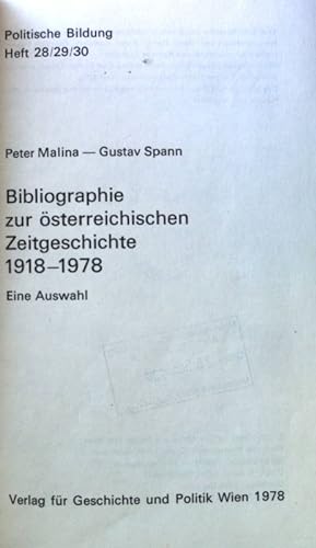 Seller image for Bibliographie zur sterreichischen Zeitgeschichte 1918 - 1978. Eine Auswahl. Politische Bildung. Heft 28/29/30. for sale by books4less (Versandantiquariat Petra Gros GmbH & Co. KG)