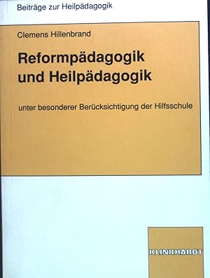 Bild des Verkufers fr Reformpdagogik und Heilpdagogik : unter besonderer Bercksichtigung der Hilfsschule. (SIGNIERTES EXEMPLAR) Beitrge zur Heilpdagogik zum Verkauf von books4less (Versandantiquariat Petra Gros GmbH & Co. KG)