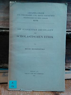 Image du vendeur pour Die subjektiven Grundlagen der scholastischen Ethik. mis en vente par Antiquariat Thomas Nonnenmacher