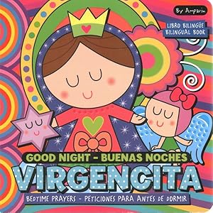 Immagine del venditore per Good Night Virgencita / Buenas noches Virgencita : Bedtime Prayers / Peticiones Para Antes De Dormir venduto da GreatBookPrices