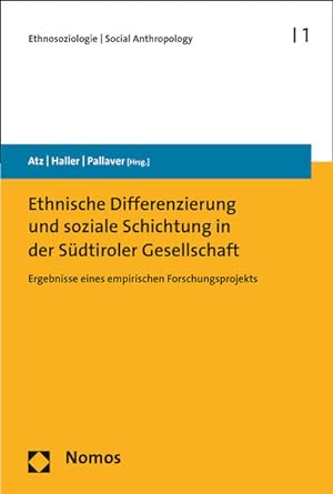 Ethnische Differenzierung und soziale Schichtung in der Südtiroler Gesellschaft: Ergebnisse eines...