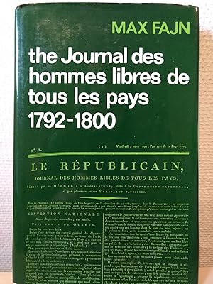 The journal des hommes libres de tous les pays 1792-1800 (Studies in the Social Sciences, Band 20)