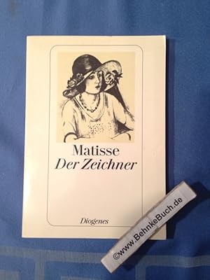 Seller image for Henri Matisse, der Zeichner : 100 Zeichnungen und Graphiken, 1898 - 1952. hrsg. von Jean Jouvet. Mit e. Essay von Hans Hildebrandt / Diogenes-Taschenbuch ; 21653. for sale by Antiquariat BehnkeBuch