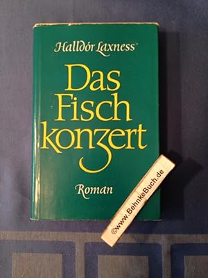Seller image for Das Fischkonzert : Roman. Aus d. Islnd. bers. von Ernst Harthern u. H. Kurt Birger. for sale by Antiquariat BehnkeBuch