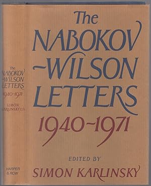 Bild des Verkufers fr The Nabokov-Wilson Letters: Correspondence Between Vladimir Nabokov and Edmund Wilson, 1940-1971 zum Verkauf von Between the Covers-Rare Books, Inc. ABAA
