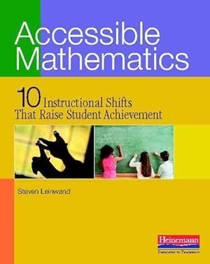 Seller image for Accessible Mathematics : 10 Instructional Shifts That Raise Student Achievement for sale by GreatBookPrices