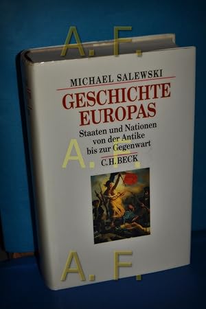 Bild des Verkufers fr Geschichte Europas : Staaten und Nationen von der Antike bis zur Gegenwart. Beck's historische Bibliothek zum Verkauf von Antiquarische Fundgrube e.U.