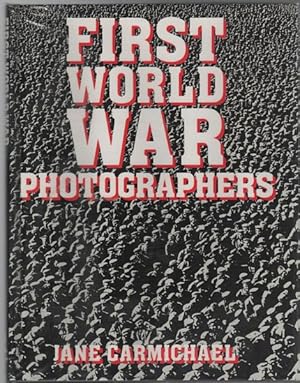 Imagen del vendedor de First World War Photographers. a la venta por Time Booksellers