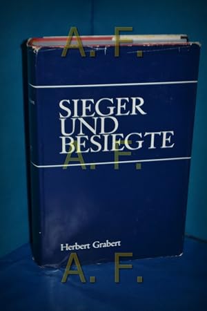 Bild des Verkufers fr Sieger und Besiegte : Der deutsche Nationalismus nach 1945 zum Verkauf von Antiquarische Fundgrube e.U.