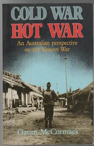 Seller image for Cold War Hot War: An Australian Perspective on the Korean War. for sale by Time Booksellers