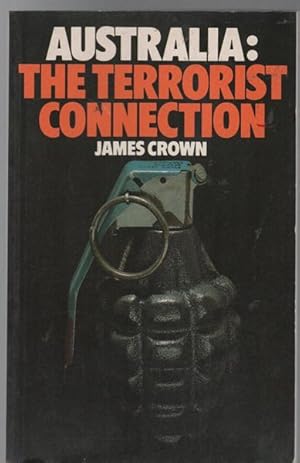 Seller image for Australia: The Terrorist Connection. for sale by Time Booksellers