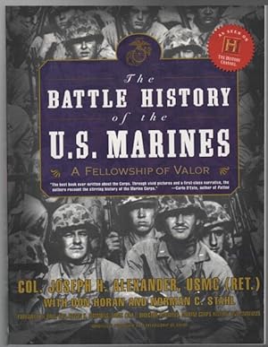 Seller image for The Battle History of the U.S. Marines. A Fellowship of Valor. for sale by Time Booksellers