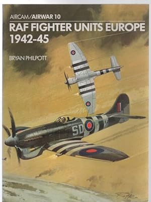Bild des Verkufers fr RAF Fighter Units Europe 1942-45. (Aircam/Airwar 10). zum Verkauf von Time Booksellers
