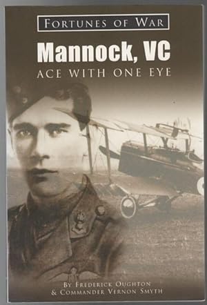 Imagen del vendedor de Fortunes Of War Mannock, VC Ace With One Eye. a la venta por Time Booksellers