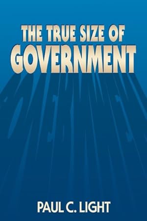Imagen del vendedor de True Size of Government a la venta por GreatBookPrices
