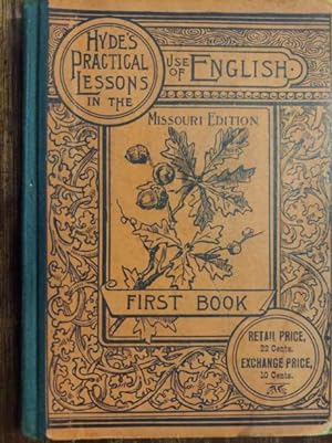 Seller image for Practical Lessons in the Use of English for Primary and Grammar Schools for sale by The Book House, Inc.  - St. Louis