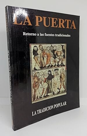 LA PUERTA. RETORNO A LAS FUENTES TRADICIONALES. LA TRADICIÓN POPULAR